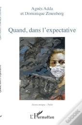 Quand, Dans L'Expectative