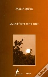 Quand Finira Cette Aube