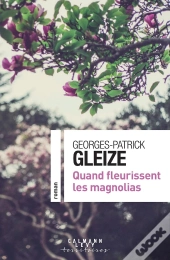 Quand Fleurissent Les Magnolias