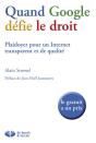 Quand Google Defie Le Droit - Preview