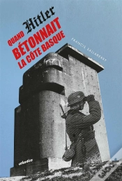 Capa do artigo Quand Hitler Bétonnait La Côte Basque