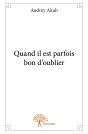 Quand Il Est Parfois Bon D'Oublier - Preview