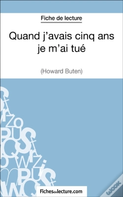 Capa do artigo Quand J'Avais Cinq Ans Je M'Ai Tué D'Howard Buten (Fiche De Lecture)