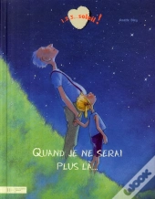 Quand Je Ne Serai Plus Là...