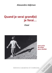 Quand Je Serai Grand(E) Je Ferai... Avec Prise De Notes Pour Droitiers