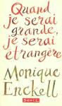 Quand Je Serai Grande, Je Serai Etrangere - Preview
