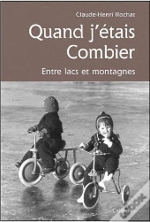 Quand J'Etais Combier, Entre Lacs Et Montagnes