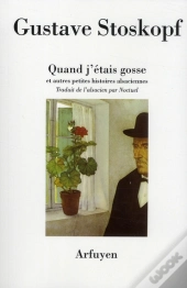 Quand J'Étais Gosse ; Et Autres Petites Histoire Alsaciennes