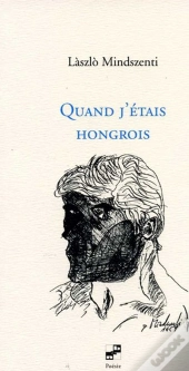 Quand J'Étais Hongrois