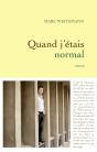 Quand J'Étais Normal - Preview