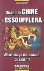 Quand La Chine S'Essoufflera ; Atterrissage En Douceur Ou Crash ? - Preview