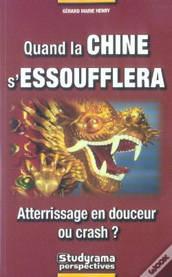 Capa do artigo Quand La Chine S'Essoufflera ; Atterrissage En Douceur Ou Crash ?