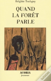 Quand La Foret Parle