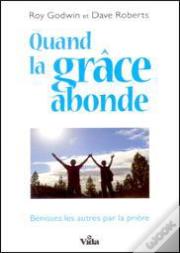 Quand La Grâce Abonde