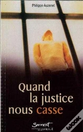 Quand La Justice Nous Casse