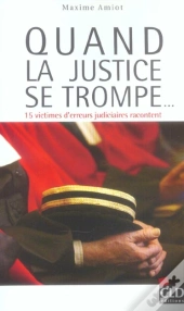 Quand La Justice Se Trompe