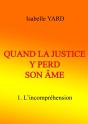 Quand La Justice Y Perd Son Âme T.1 ; L'Incompréhension - Preview