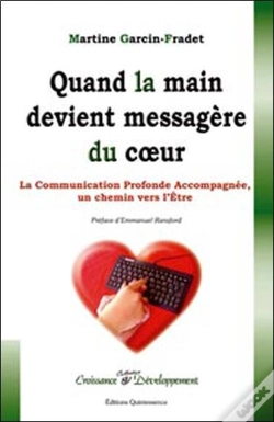Capa do artigo Quand La Main Devient Messagère Du Coeur ; La Communication Profonde Accompagnée, Un Chemin Vers L'Être