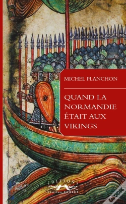 Capa do artigo Quand La Normandie Etait Aux Vikings