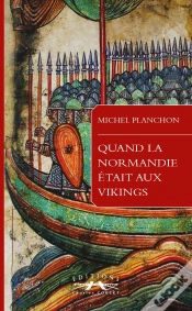 Capa do artigo Quand La Normandie Etait Aux Vikings