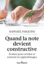 Quand La Note Devient Constructive - Evaluer Pour Certifier Et Soutenir Les Apprentissages - Preview