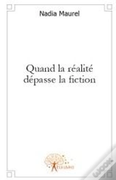 Quand La Réalité Dépasse La Fiction