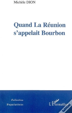 Capa do artigo Quand La Réunion S'Appelait Bourbon