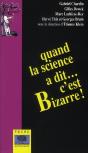 Quand La Science A Dit... C'Est Bizarre ! - Preview