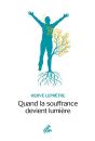 Quand La Souffrance Devient Lumière - Preview
