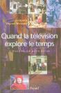 Quand La Télévision Explore Le Temps : L'Histoire Au Petit Écran - Preview