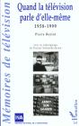 Quand La Television Parle D'Elle-Meme 1958-1999 - Preview