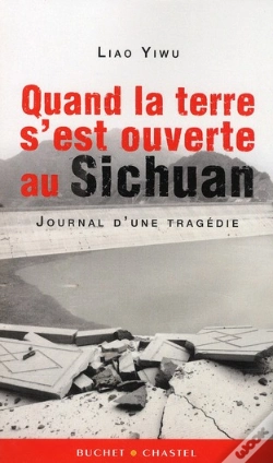Capa do artigo Quand La Terre S'Est Ouverte Au Sichuan ; Journal D'Une Tragédie