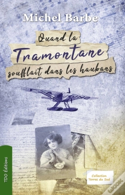 Capa do artigo Quand La Tramontane Soufflait Dans Les Haubans