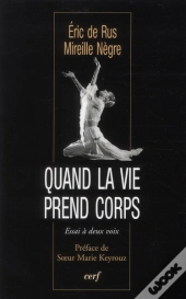 Quand La Vie Prend Corps