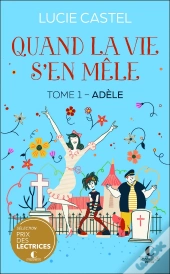 Quand La Vie S'En Mêle : Adèle