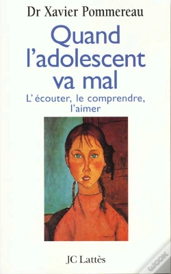 Capa do artigo Quand L'Adolescent Va Mal : L'Écouter, Le Comprendre, L'Aimer