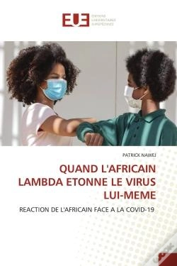 Capa do artigo Quand L'Africain Lambda Etonne Le Virus Lui-Meme - Reaction De L'Africain Face A La Covid-19