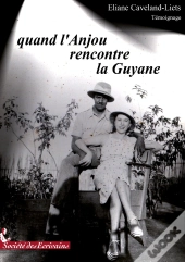 Quand L'Anjou Rencontre La Guyane