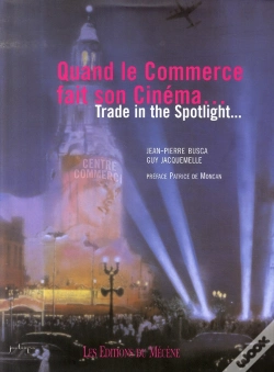 Capa do artigo Quand Le Commerce Fait Son Cinéma ; Trade In The Spotlight...