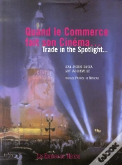 Capa do artigo Quand Le Commerce Fait Son Cinéma ; Trade In The Spotlight...