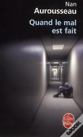 Quand Le Mal Est Fait
