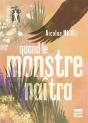Quand Le Monstre Naîtra - Preview