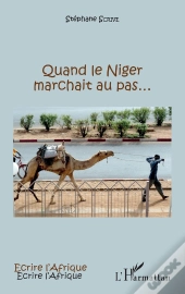 Quand Le Niger Marchait Au Pas...