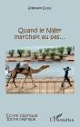 Quand Le Niger Marchait Au Pas... - Preview