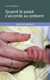 Quand Le Passé S'Accorde Au Présent