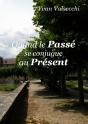 Quand Le Passe Se Conjugue Au Present - Preview