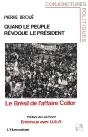 Quand Le Peuple Révoque Le Président ; Le Brésil De L'Affaire Collor - Preview