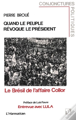 Capa do artigo Quand Le Peuple Révoque Le Président ; Le Brésil De L'Affaire Collor