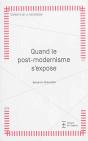 Quand Le Post-Modernisme S'Expose - Preview