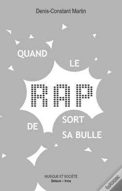 Capa do artigo Quand Le Rap Sort De Sa Bulle ; Sociologie Politique D'Un Succès Populaire